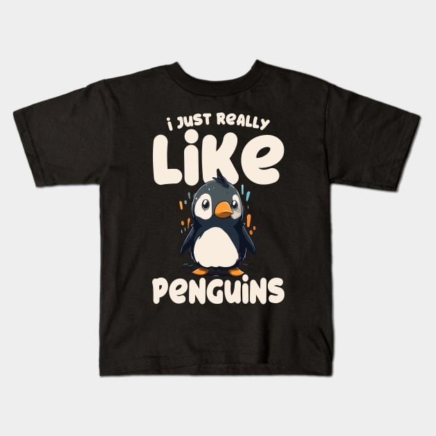 I Just Really Like Penguins Kids T-Shirt by DigitalNerd